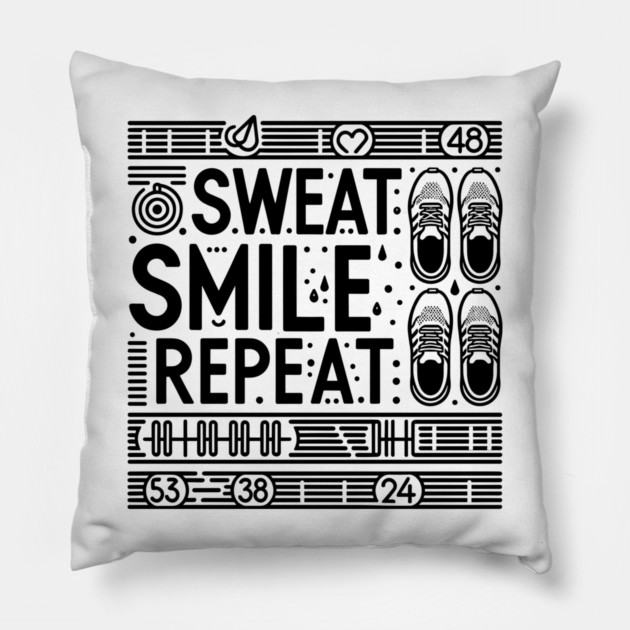 Sweat Smile Repeat Pillow by Frank Ring