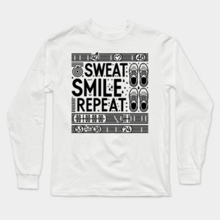 Sweat Smile Repeat Long Sleeve T-Shirt