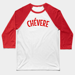 Chévere - red design Baseball T-Shirt