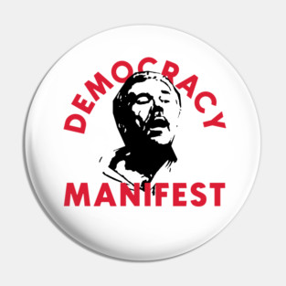 Democracy Manifest Pin