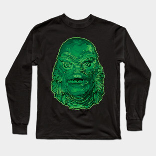 The Creature is here... Long Sleeve T-Shirt
