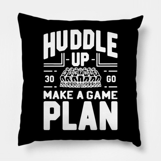 Huddle Up Make a Plan Pillow by Frank Ring