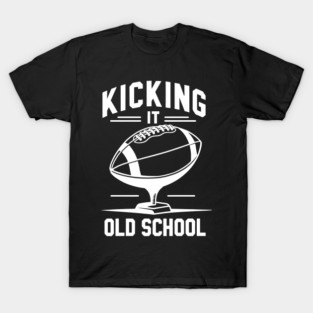 Kicking it Old School T-Shirt