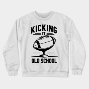 Kicking it Old School Crewneck Sweatshirt