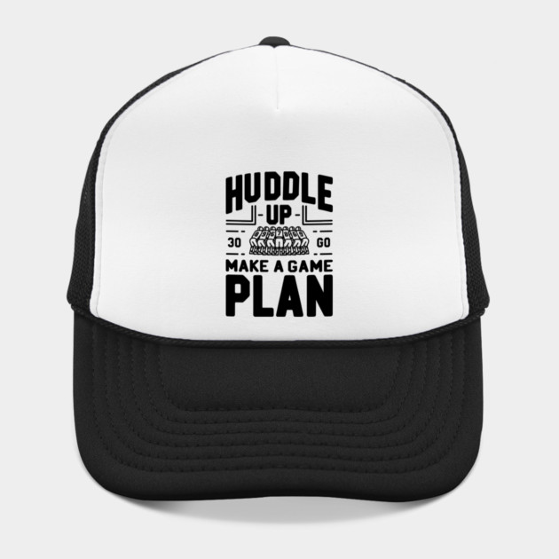 Huddle Up Make a Plan by Frank Ring