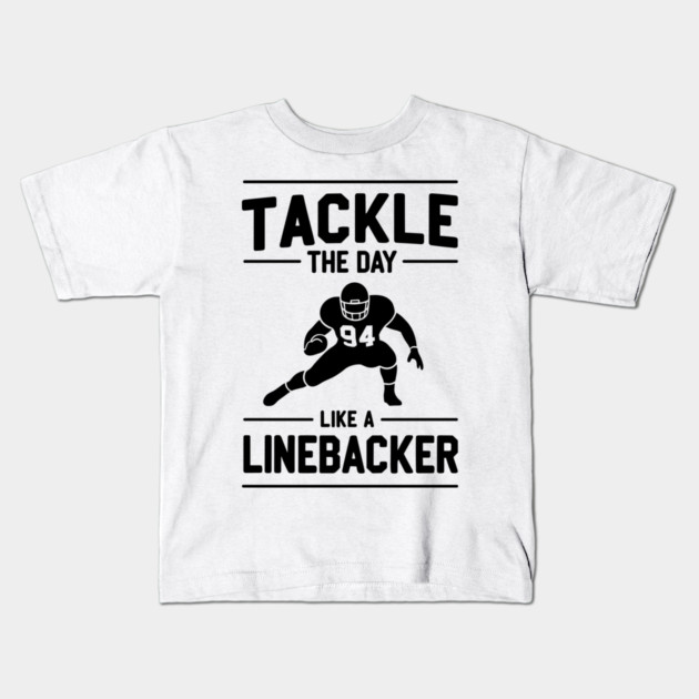 Tackle The Day Like a Linebacker Kids T-Shirt by Frank Ring