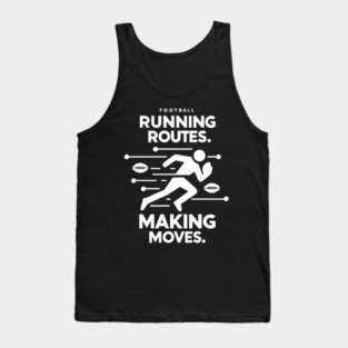Running Routes Making Moves Tank Top
