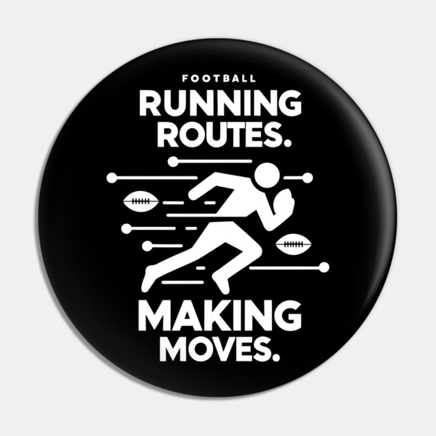 Running Routes Making Moves Pin by Frank Ring