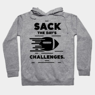 Sack The Day's Challenges Hoodie
