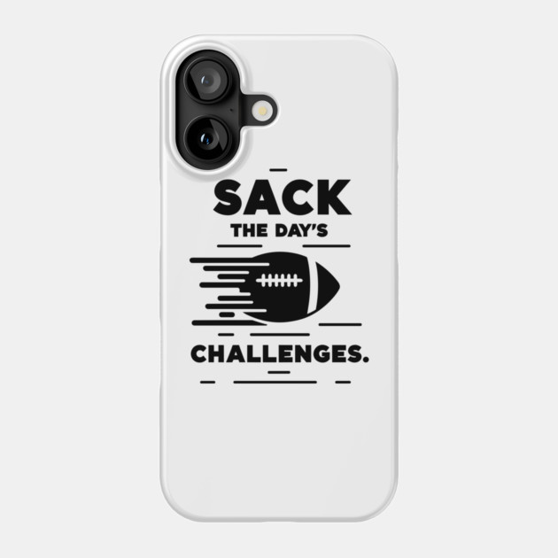 Sack The Day's Challenges Phone Case by Frank Ring