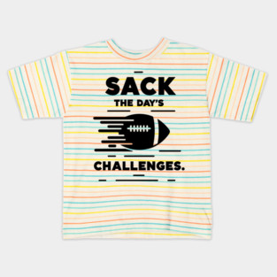 Sack The Day's Challenges Kids T-Shirt