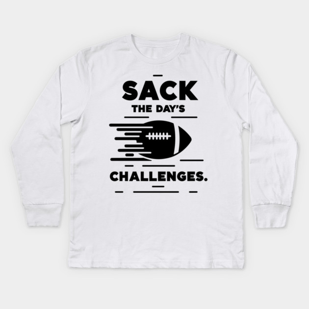 Sack The Day's Challenges Kids Long Sleeve T-Shirt by Frank Ring