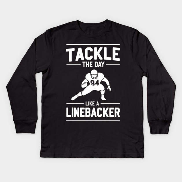 Tackle The Day Like a Linebacker Kids Long Sleeve T-Shirt by Frank Ring