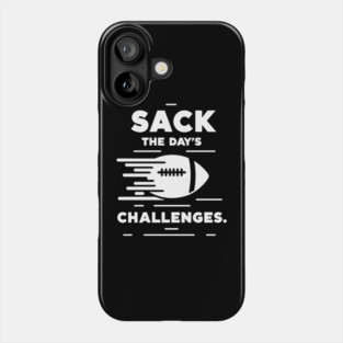 Sack The Day's Challenges Phone Case