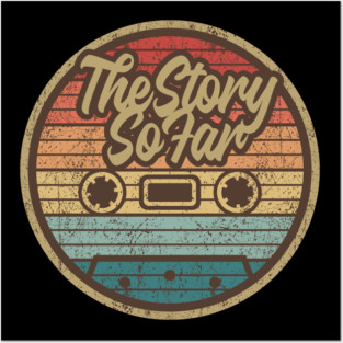 The Story So Far Retro Cassette Posters and Art
