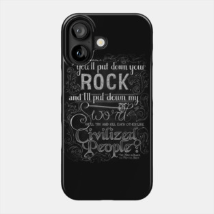 Civilized People Phone Case