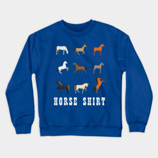 Horse Shirt Crewneck Sweatshirt