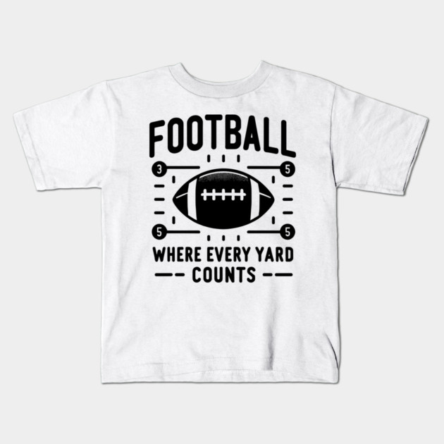 Football Where Every Yard Counts Kids T-Shirt by Frank Ring