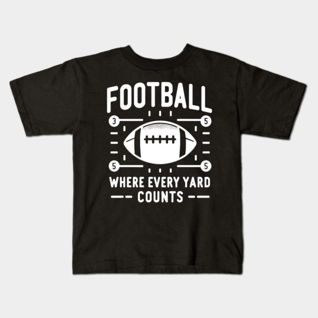 Football Where Every Yard Counts Kids T-Shirt by Frank Ring