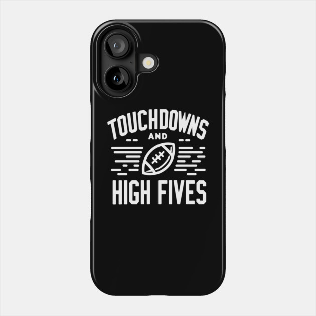 Touchdowns and High Fives Phone Case by Frank Ring