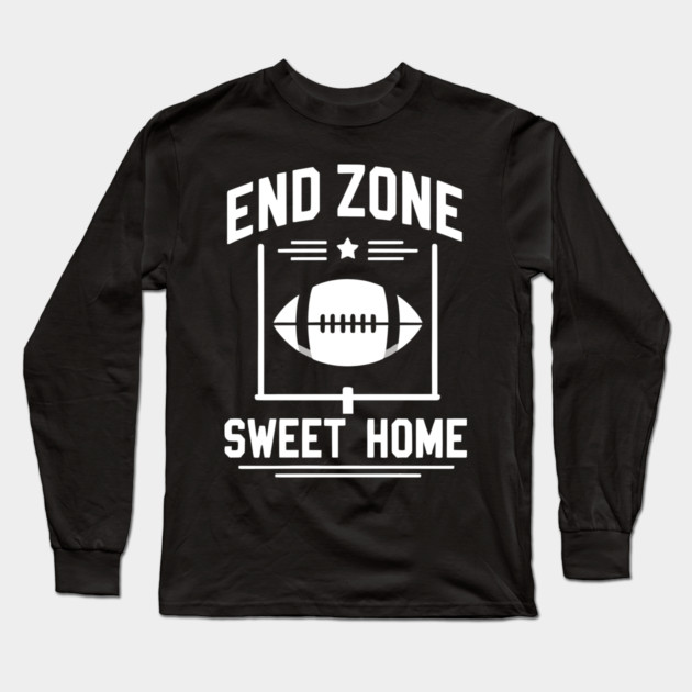 End Zone Sweet Home Long Sleeve T-Shirt by Frank Ring