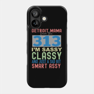 313 Detroit Mama / Mom Phone Case