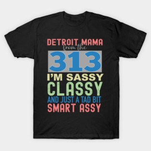 313 Detroit Mama / Mom T-Shirt