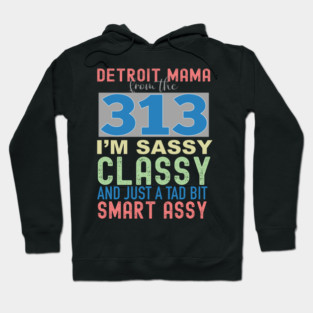 313 Detroit Mama / Mom Hoodie