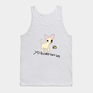yo quiero taco bell :). Tank Top