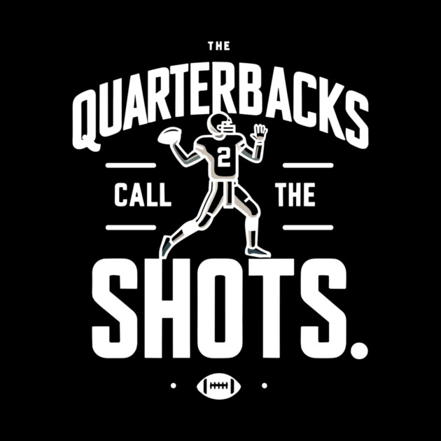 The Quarterbacks Call The Shots by Frank Ring