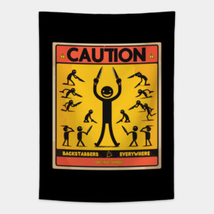 Backstabbers don't trust to nobody Tapestry