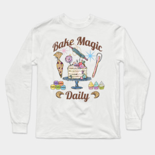 Bake Magic Daily, fun baking magical design Long Sleeve T-Shirt