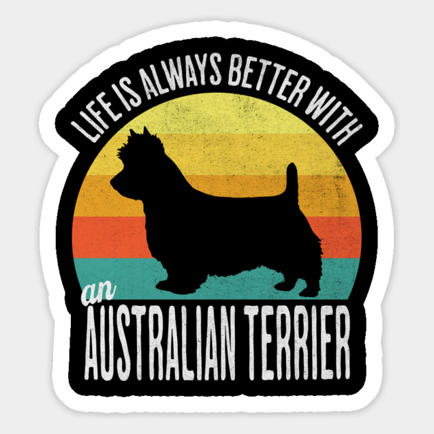 Life Is Always Better With An Australian Terrier Magnet by Luxinda