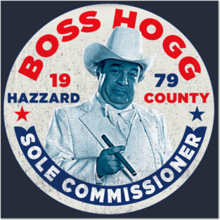 Vote Boss Hogg Dukes of Hazzard Posters and Art