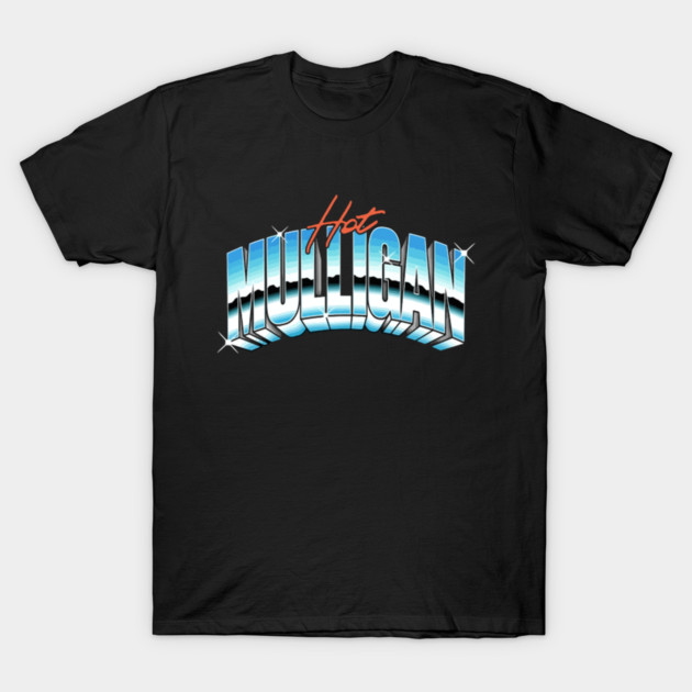 Hot Mulligan T-Shirt