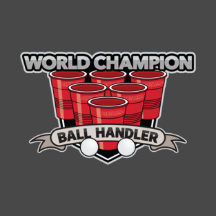 World Champion Ball Handler T-Shirt