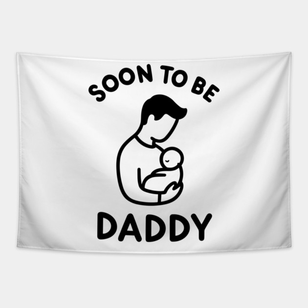 Soon to Be Daddy Tapestry by Frank Ring