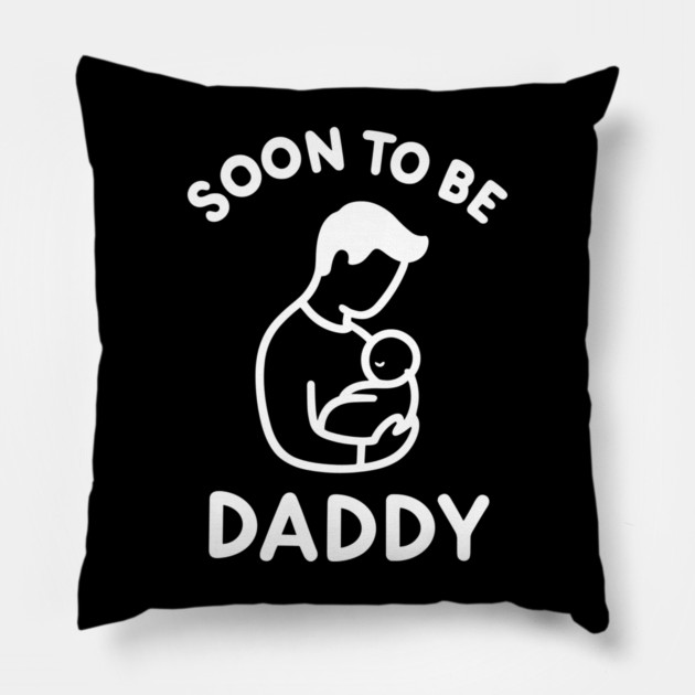 Soon to Be Daddy Pillow by Frank Ring