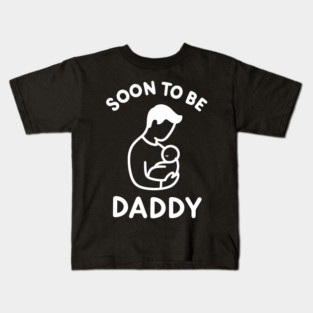Soon to Be Daddy Kids T-Shirt