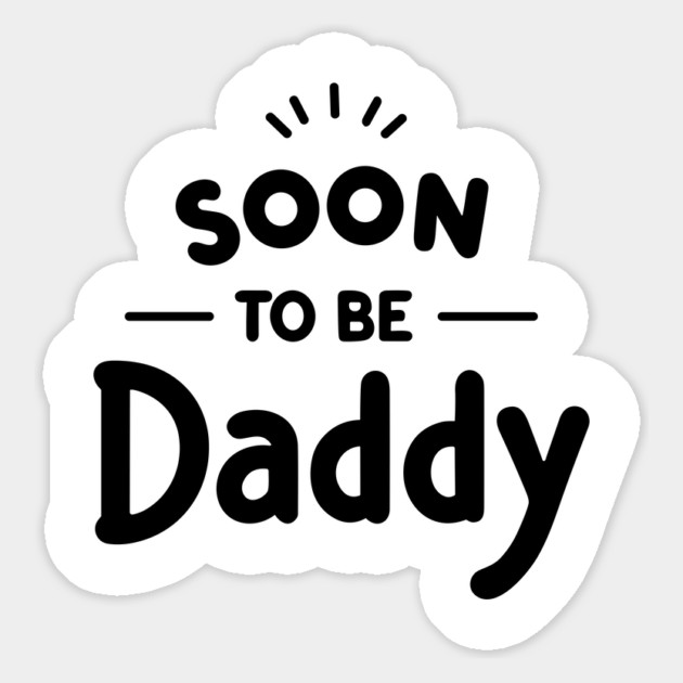 Soon to Be Daddy Magnet by Frank Ring