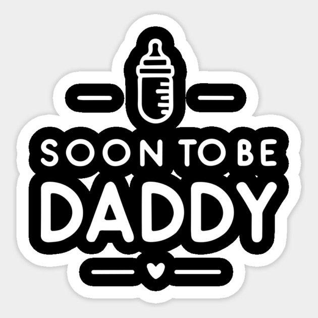 Soon to Be Daddy Sticker by Frank Ring