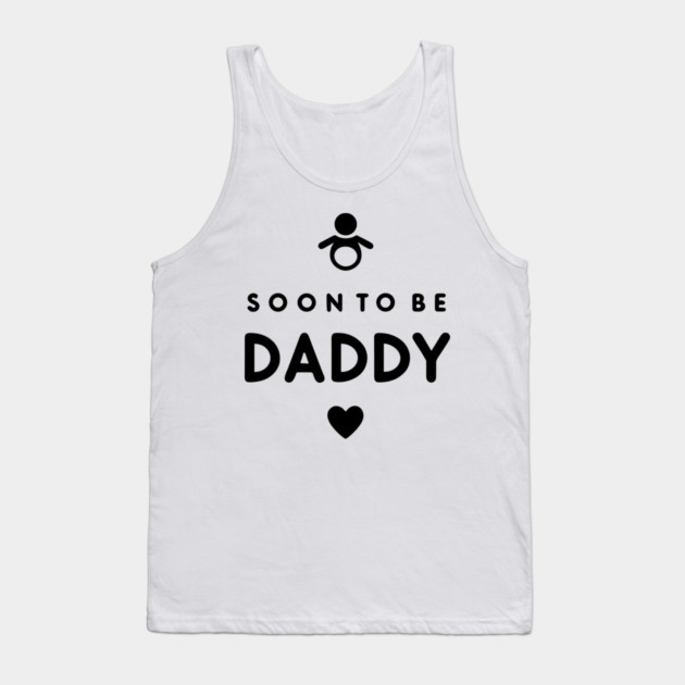Soon to Be Daddy Tank Top by Frank Ring