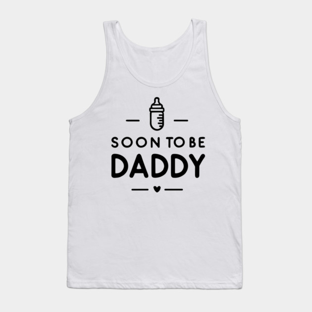 Soon to Be Daddy Tank Top by Frank Ring