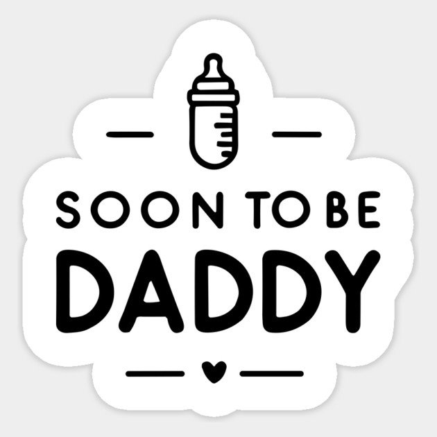 Soon to Be Daddy Sticker by Frank Ring