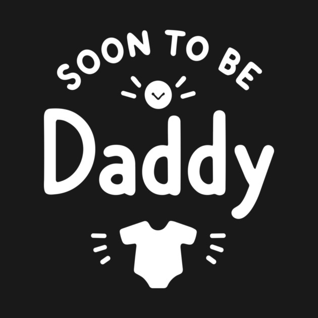 Soon to Be Daddy by Frank Ring