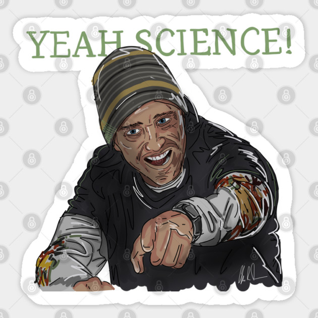 Breaking Bad: Yeah, Science! Sticker by 51Deesigns