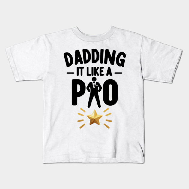Dadding It Like a Pro Kids T-Shirt by Frank Ring