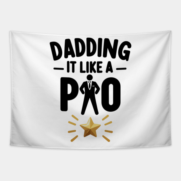 Dadding It Like a Pro Tapestry by Frank Ring