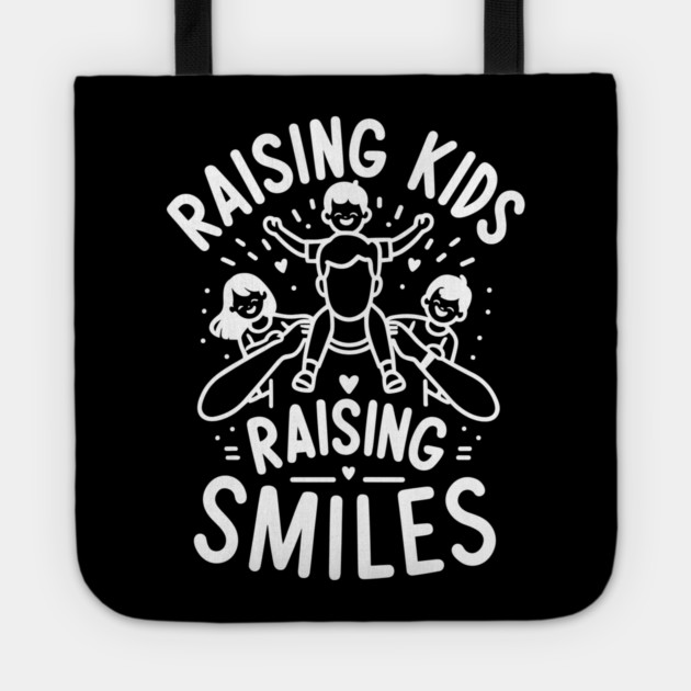 Raising Kids Raising Smiles Tote by Frank Ring