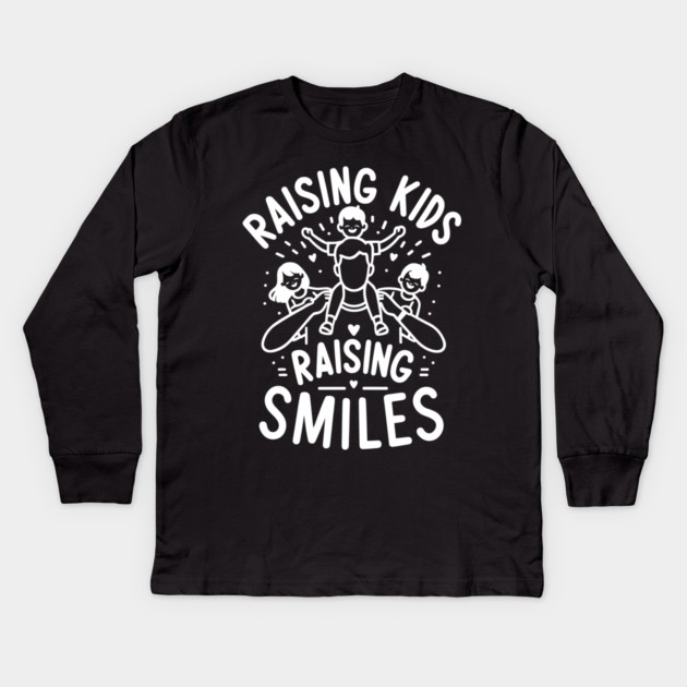 Raising Kids Raising Smiles Kids Long Sleeve T-Shirt by Frank Ring